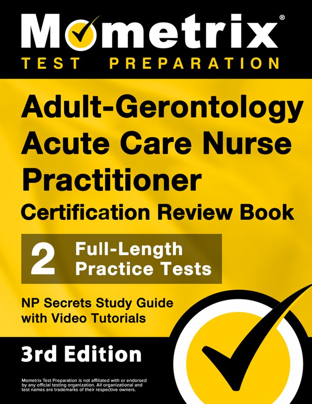 Acute Care Nurse Practitioner Exam Secrets Study Guide