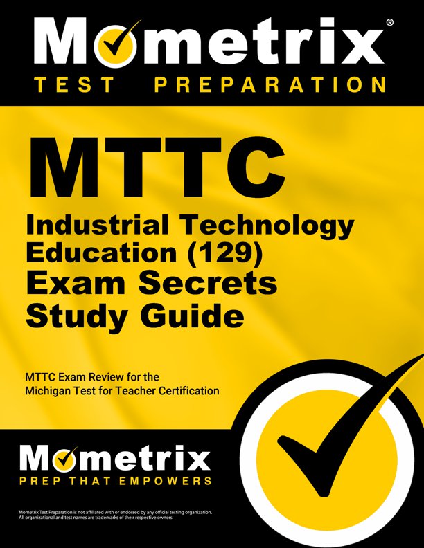 MTTC Industrial Technology Education Secrets Study Guide